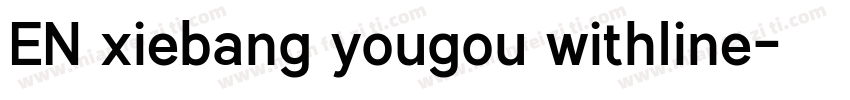 EN xiebang yougou withline字体转换
